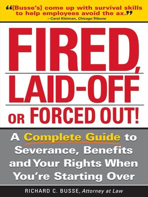 cover image of Fired, Laid Off or Forced Out!